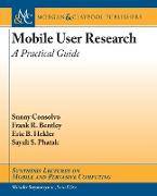 Mobile User Research: A Practical Guide