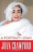A Portrait of Joan: An Autobiography by Joan Crawford