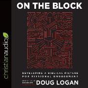 On the Block: Developing a Biblical Picture for Missional Engagement