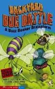 Backyard Bug Battle: A Buzz Beaker Brainstorm