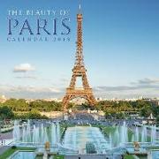 Beauty of Paris Wall Calendar 2018 (Art Calendar)