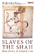 SLAVES OF THE SHAH