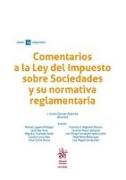 Comentarios a la Ley del Impuesto sobre Sociedades y su normativa reglamentaria