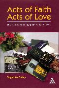 Acts of Faith, Acts of Love