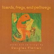 Lizards, Frogs, and Polliwogs: Poems and Paintings