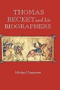 Thomas Becket and His Biographers