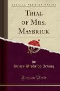 Trial of Mrs. Maybrick (Classic Reprint)