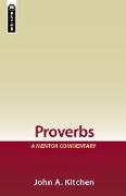 Proverbs: A Mentor Commentary