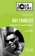 Ray Charles. Il genio senza tempo