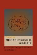 Mediation ist Do it Yourself