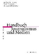 Handbuch Journalismus und Medien