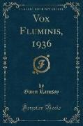 Vox Fluminis, 1936 (Classic Reprint)
