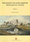 Wearmouth and Jarrow Monastic Sites, Volume 1