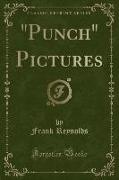 "Punch" Pictures (Classic Reprint)