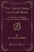 The Child's Song and Game Book