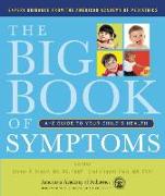 The Big Book of Symptoms: A-Z Guide to Your Childa's Health