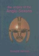 The Origins of the Anglo-Saxons