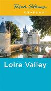 Rick Steves Snapshot Loire Valley (Fourth Edition)