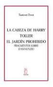 La cabeza de Harry, Toller, El jardín prohibido, Fragmentos sobre D¿Annunzio