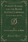 Perkins School for the Blind Bound Clippings