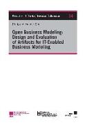 Open Business Modeling: Design and Evaluation of Artifacts for IT-Enabled Business Modeling