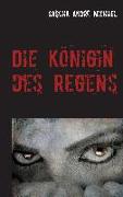 Die Königin des Regens