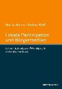 Lokale Partizipation und Bürgermedien. Laienpublizistik und Öffentlichkeit im ländlichen Raum