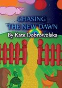 Chasing the New Dawn: A Trilogy