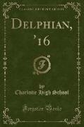 Delphian, '16 (Classic Reprint)