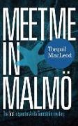 Meet Me in Malmo