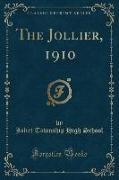 The Jollier, 1910 (Classic Reprint)