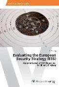 Evaluating the European Security Strategy (ESS)