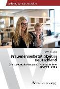 Frauenerwerbstätigkeit in Deutschland