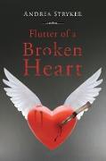 Flutter of a Broken Heart