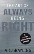 The Art of Always Being Right