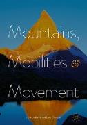Mountains, Mobilities and Movement