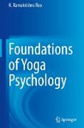 Foundations of Yoga Psychology