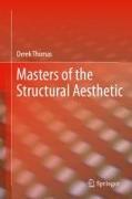 Masters of the Structural Aesthetic