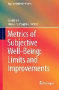 Metrics of Subjective Well-Being: Limits and Improvements