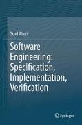 Software Engineering: Specification, Implementation, Verification