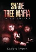 Shade Tree Mafia: The Last Real Saga
