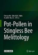 Pot-Pollen in Stingless Bee Melittology