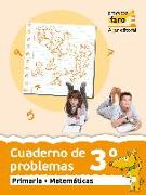 Proyecto Faro, matemáticas, 3 Educación Primaria, 2 ciclo. Cuaderno de problemas