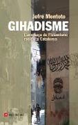 Gihadisme : L'amenaça de l'islamisme radical a Catalunya