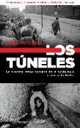 Los túneles : la historia jamás contada de la huida bajo el muro de Berlín