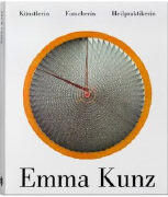 Emma Kunz - Künstlerin, Forscherin, Naturheilpraktikerin