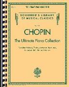 Chopin: The Ultimate Piano Collection: Schirmer Library of Classics Volume 2104