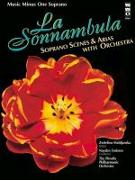 La Sonnambula: Soprano Scenes & Arias with Orchestra