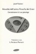 Attualità dell'antica filosofia dei greci. Considerazioni di uno psicologo