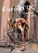 Sarah Lucas: FunQroc